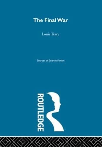 9780415192941: Final War Ssf V6: Or the Man Who Saved England. a Story of Torpedo Warfare in 189_ (Sources of Science Fiction, Future War Novels of the 1890S, 6)