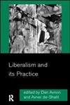 Imagen de archivo de Liberalism and its Practice a la venta por WorldofBooks