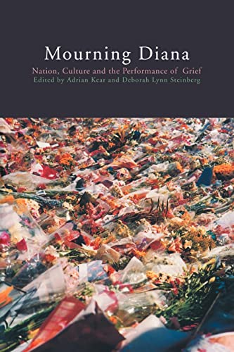 9780415193931: Mourning Diana: Nation, Culture and the Performance of Grief