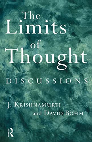 Beispielbild fr The Limits of Thought: Discussions between J. Krishnamurti and David Bohm zum Verkauf von HPB-Emerald