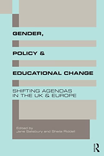 Stock image for Gender, Policy and Educational Change : Shifting Agendas in the UK and Europe for sale by Better World Books Ltd