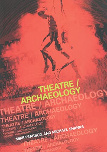 Imagen de archivo de Theatre/Archaeology a la venta por Dunaway Books