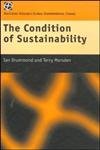 Stock image for The Condition of Sustainability (Global Environmental Change) for sale by Zubal-Books, Since 1961