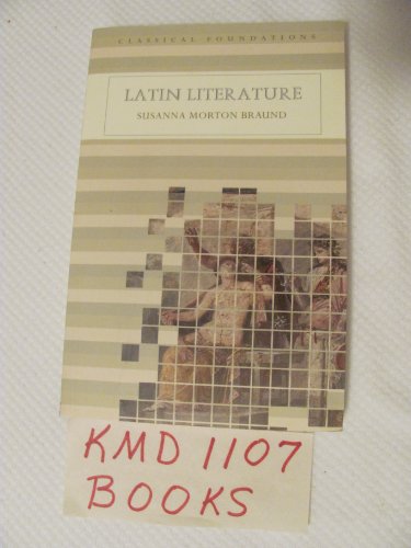 Imagen de archivo de Latin Literature (Understanding the Ancient World) (Classical Foundations) a la venta por Solr Books