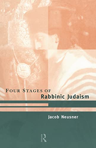 Beispielbild fr The Four Stages of Rabbinic Judaism zum Verkauf von Blackwell's