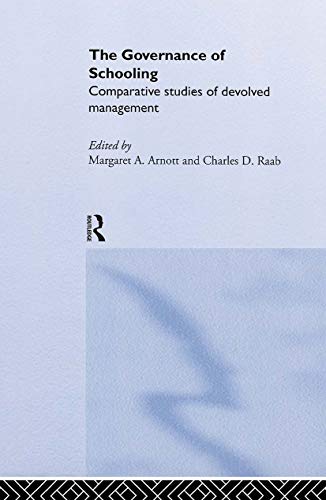 Stock image for The Governance of Schooling: Comparative Studies of Devolved Management for sale by Chiron Media