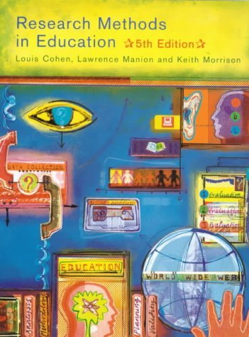 Research Methods in Education (9780415195416) by Cohen, Louis; Manion, Lawrence; Morrison, Keith