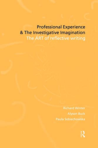 Beispielbild fr Professional Experience and the Investigative Imagination: The Art of Reflective Writing zum Verkauf von Reuseabook