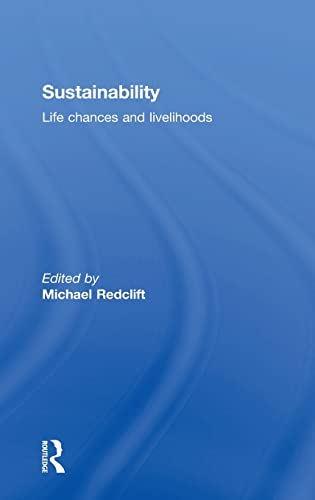 Stock image for Sustainability : Life Chances and Livelihoods for sale by Better World Books
