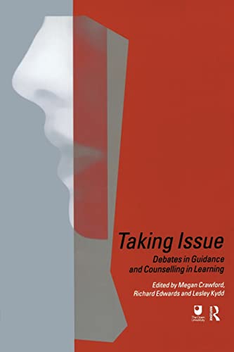 Beispielbild fr Taking Issue: Debates in Guidance and Conselling in Learning: Debates in Guidance and Counselling in Learning zum Verkauf von biblion2