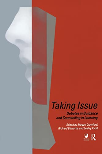 Stock image for Taking Issue : Debates in Guidance and Counselling in Learning for sale by Simply Read Books