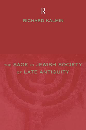 The Sage in Jewish Society of Late Antiquity