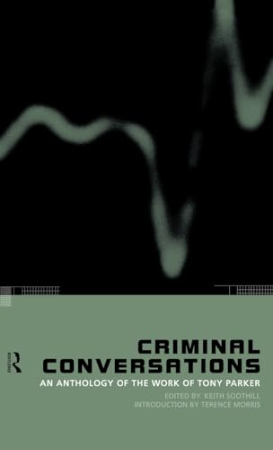 Beispielbild fr Criminal Conversations: An Anthology of the Work of Tony Parker zum Verkauf von Chiron Media