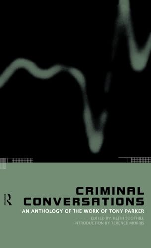 Stock image for Criminal Conversations: An Anthology of the Work of Tony Parker for sale by Chiron Media