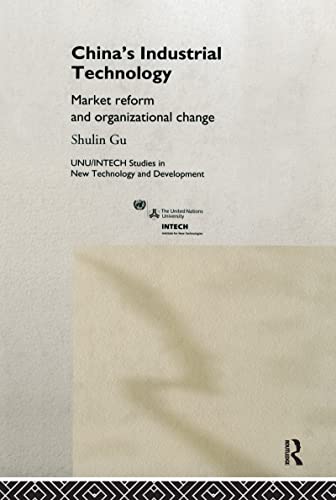 9780415197410: China's Industrial Technology: Market Reform and Organisational Change (UNU/INTECH Studies in New Technology and Development)