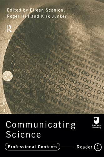 Stock image for Communicating Science: Professional Contexts (OU Reader) (Of Economics; 23) for sale by Wonder Book