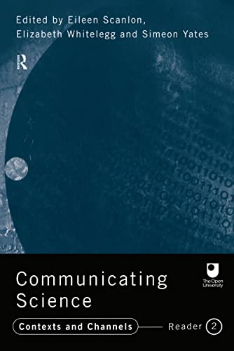 Imagen de archivo de Communicating Science: Contexts and Channels (OU Reader) (Open University Reader) a la venta por WorldofBooks