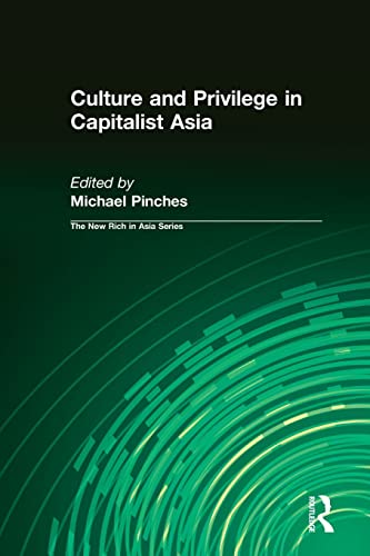 Beispielbild fr Culture and Privilege in Capitalist Asia zum Verkauf von Blackwell's