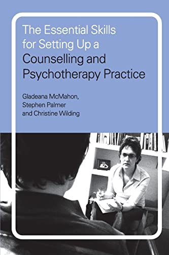 Stock image for The Essential Skills for Setting Up a Counselling and Psychotherapy Practice for sale by Chiron Media
