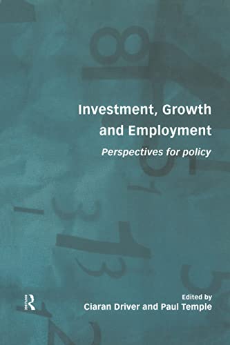 Imagen de archivo de Investment, Growth and Employment: Perspectives for Policy a la venta por Bookmonger.Ltd