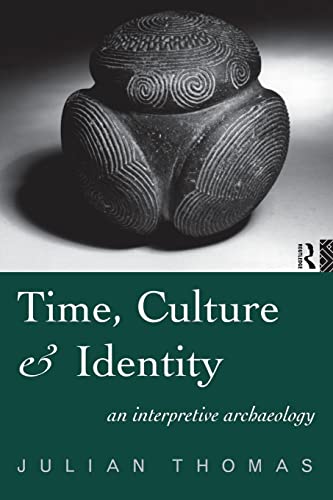 Stock image for Time, Culture and Identity: An Interpretative Archaeology (Material Cultures) for sale by BooksRun