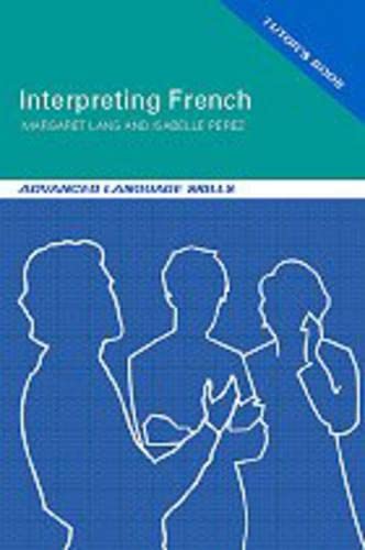 Stock image for Interpreting French-Tutors Bk for sale by AwesomeBooks