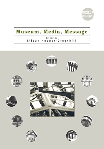 Beispielbild fr Museum, Media, Message (Museum Meanings) zum Verkauf von AwesomeBooks