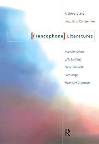 Imagen de archivo de Francophone Literatures : A Literary and Linguistic Companion a la venta por Blackwell's