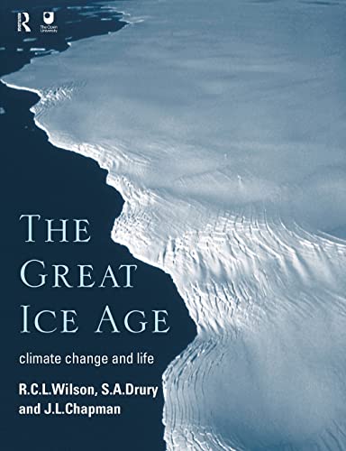 Stock image for The Great Ice Age: Climate Change and Life for sale by AwesomeBooks