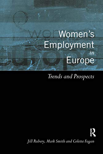Imagen de archivo de Women's Employment in Europe: Trends and Prospects a la venta por Chiron Media