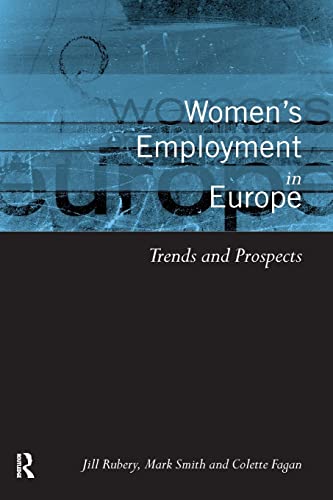Beispielbild fr Women's Employment in Europe: Trends and Prospects zum Verkauf von Blackwell's