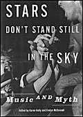 9780415198707: Stars Don't Stand Still in the Sky: Music and Myth