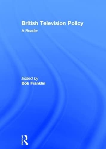 Imagen de archivo de British Television Policy: A Reader (Media Policy) a la venta por medimops