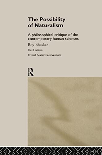 Imagen de archivo de The Possibility of Naturalism: Philosophical Critique of the Contemporary Human Sciences (Critical Realism: Interventions) a la venta por Chiron Media