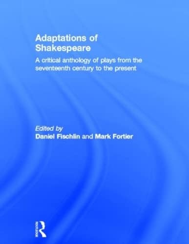 Stock image for Adaptations of Shakespeare: An Anthology of Plays from the 17th Century to the Present for sale by Books Unplugged