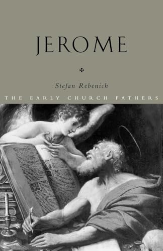 Jerome (The Early Church Fathers) (9780415199063) by Rebenich, Stefan