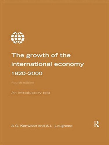 Stock image for Growth of the International Economy 1820-2000: An Introductory Text for sale by SecondSale