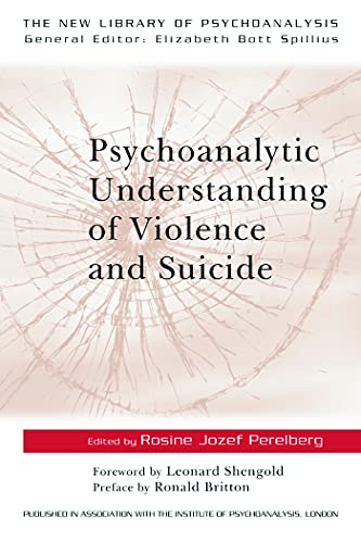 Beispielbild fr Psychoanalytic Understanding of Violence and Suicide (The New Library of Psychoanalysis) zum Verkauf von WorldofBooks