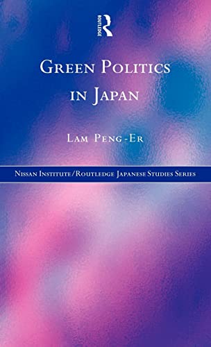 Imagen de archivo de Green Politics in Japan (Nissan Institute/Routledge Japanese Studies) a la venta por WorldofBooks