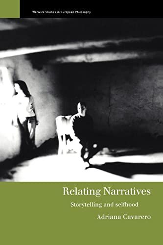 Stock image for Relating Narratives: Storytelling and Selfhood (Warwick Studies in European Philosophy) for sale by WorldofBooks