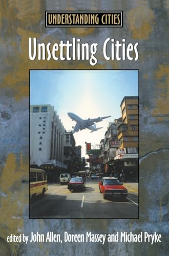 Stock image for Unsettling Cities: Movement/Settlement (Understanding Cities) for sale by Books From California
