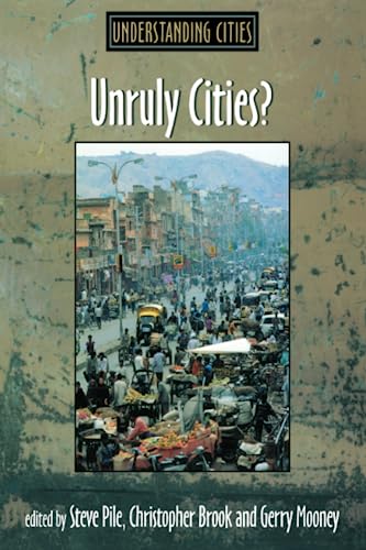 Stock image for Unruly Cities?: Order/Disorder (Understanding Cities) for sale by WorldofBooks