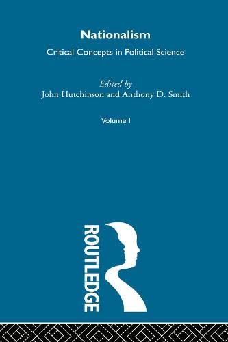 Imagen de archivo de Nationalism / edited and with new introductions by John Hutchinson and Anthony D. Smith ; : set - v. 5.-- Routledge; 2000.-- (Critical concepts in political science). a la venta por Yushodo Co., Ltd.