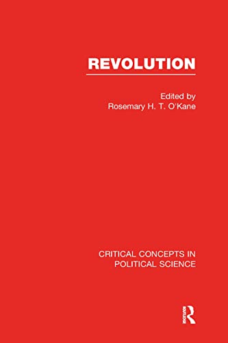 Imagen de archivo de Revolution: Critical Concepts in Political Science a la venta por Revaluation Books