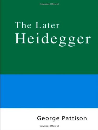 Routledge Philosophy Guidebook to the Later Heidegger (Routledge Philosophy Guidebooks) (9780415201964) by Pattison, George