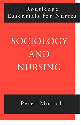 9780415202282: Sociology and Nursing: An Introduction