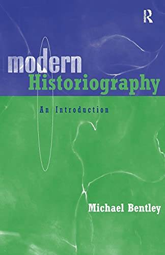 Stock image for Modern Historiography: An Introduction for sale by Goodbookscafe