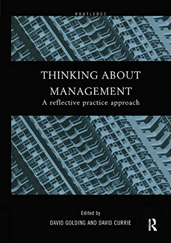 9780415202756: Thinking About Management: A Reflective Practice Approach