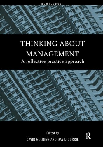 Stock image for Thinking About Management: A Reflective Practice Approach for sale by Anybook.com