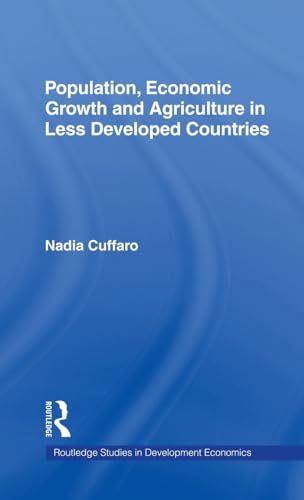 Imagen de archivo de Population, Economic Growth and Agriculture in Less Developed Countries (Routledge Studies in Development Economics) a la venta por Zubal-Books, Since 1961